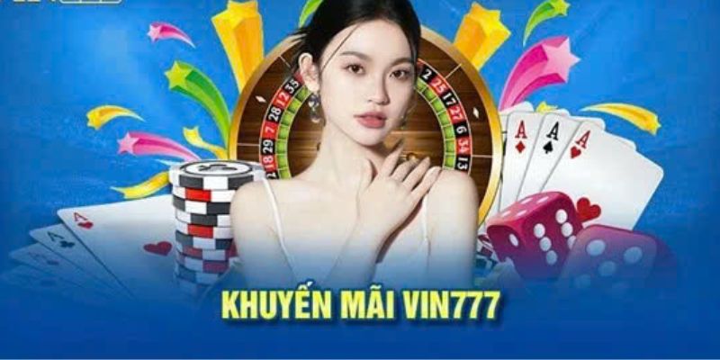 Lưu ý khi nhận Vin777 khuyến mãi